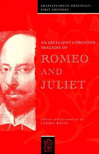 Romeo and Juliet: First Quarto of Excellent Conceited Tragedie of Romeo and Juliet (Shakespearean Originals - First Editions) by Watts