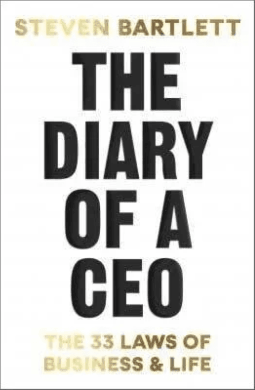 The Diary of a CEO: The 33 Laws of Business and Life